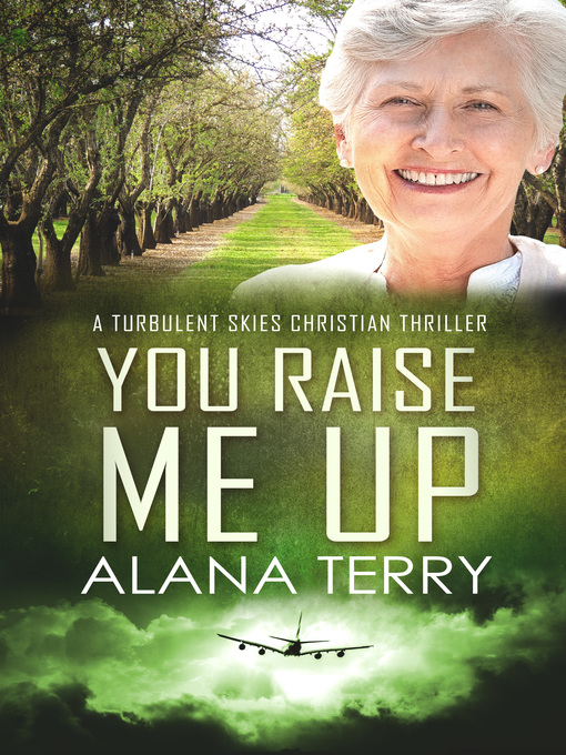 Title details for You Raise Me Up by Alana Terry - Available